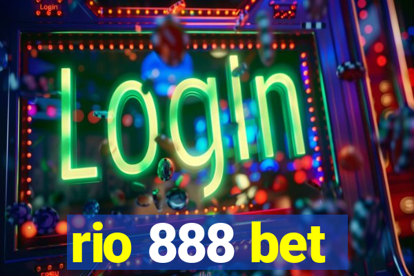 rio 888 bet